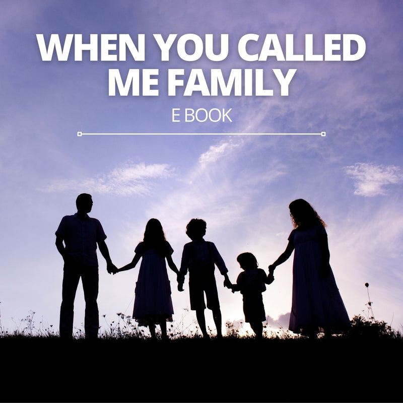 When You Called Me Family