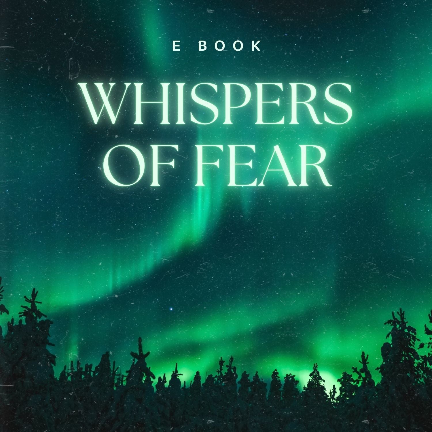 Whispers of Fear